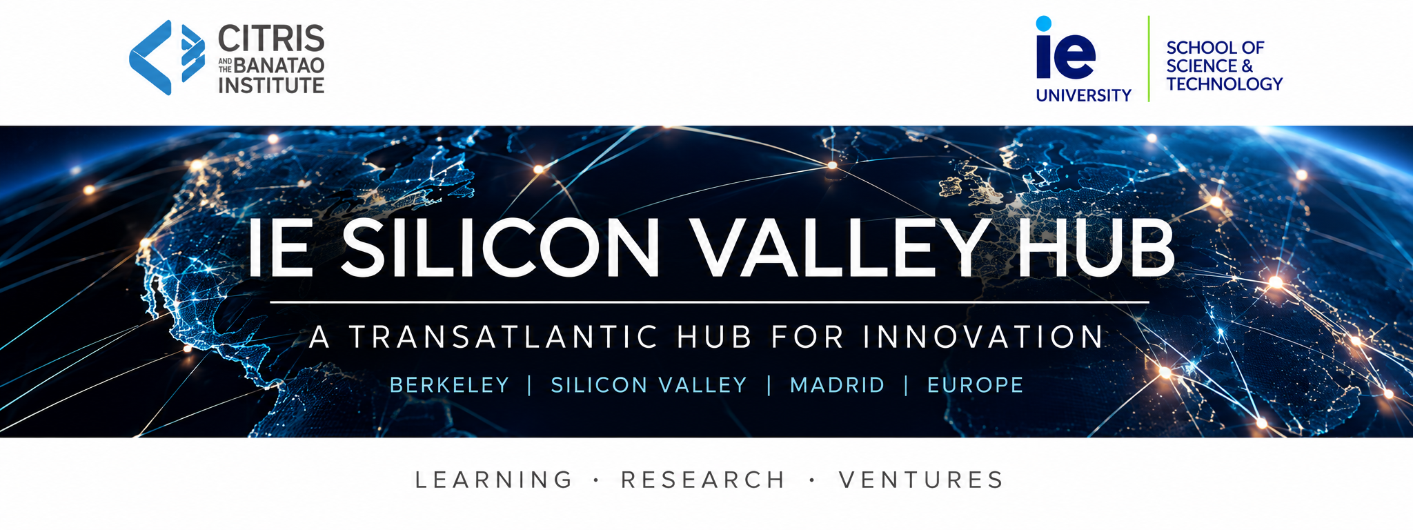 IE Silicon Valley Hub — a transatlantic hub for innovation connecting Berkeley, Silicon Valley, Madrid, and Europe through learning, research, and ventures